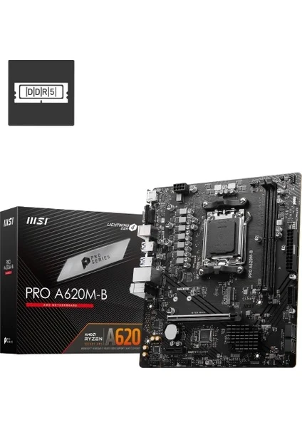 MSI Pro A620M-B AMD AM5 DDR5 Micro ATX Anakart